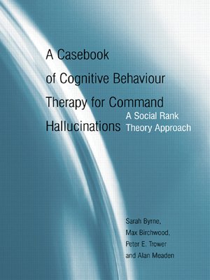 cover image of A Casebook of Cognitive Behaviour Therapy for Command Hallucinations
